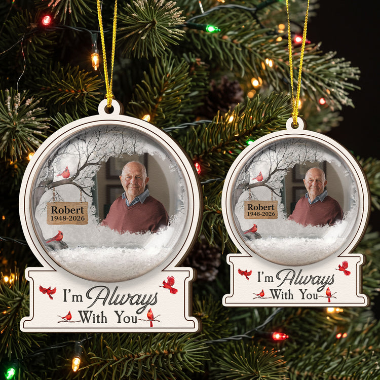 Im-Always-With-You-Custom-Photo-Christmas-Snow-Globe-Personalized-Ornament-5