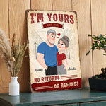 Im-Yours-No-Returns-Or-Refunds-New-Version-Anniversary-Gifts-For-Couple-Personalized-Metal-Sign-2