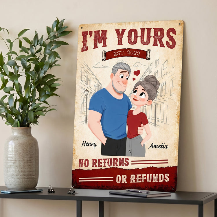 Im-Yours-No-Returns-Or-Refunds-New-Version-Anniversary-Gifts-For-Couple-Personalized-Metal-Sign-3