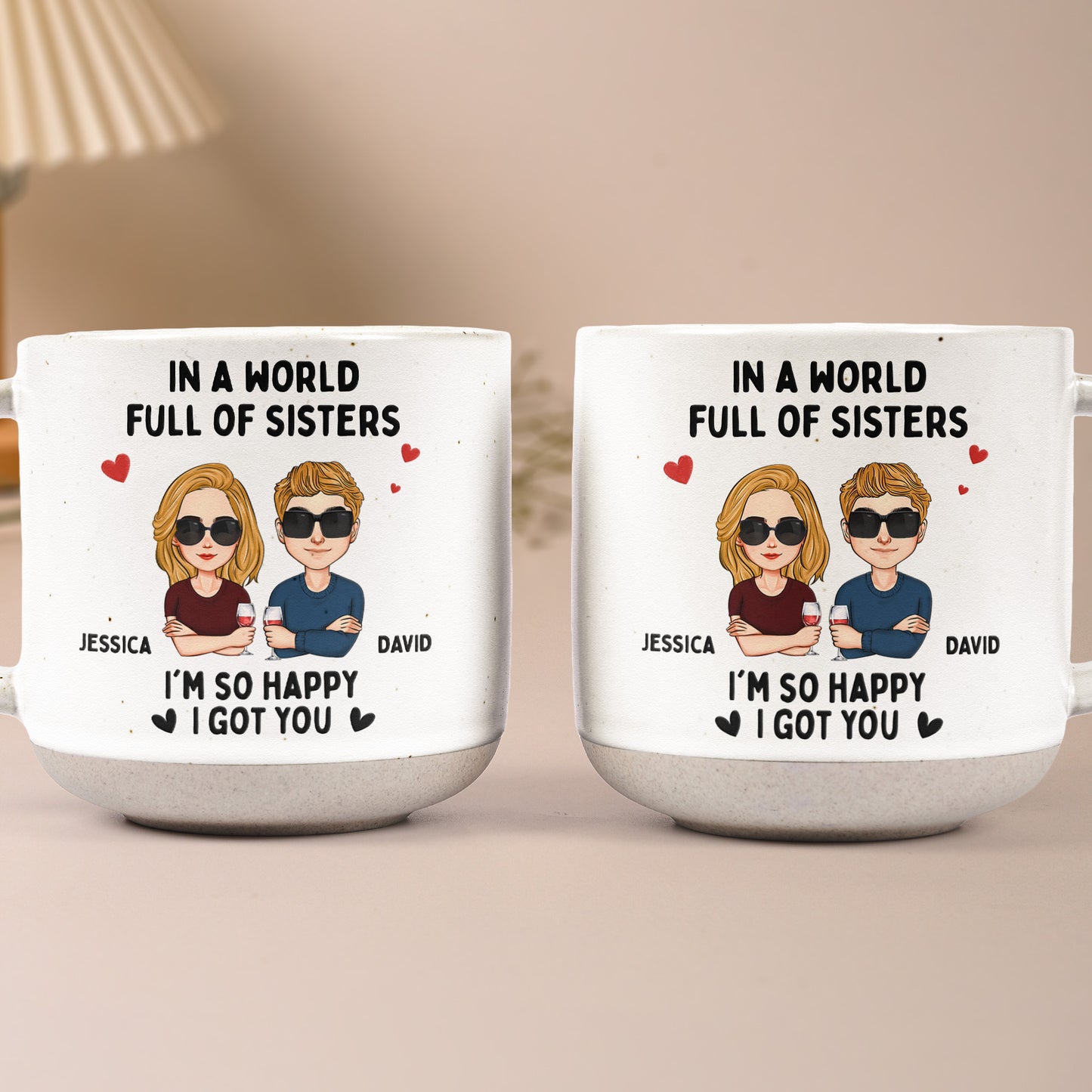 In A World Full Of Sisters, Brothers - Personalized Pottery Mug