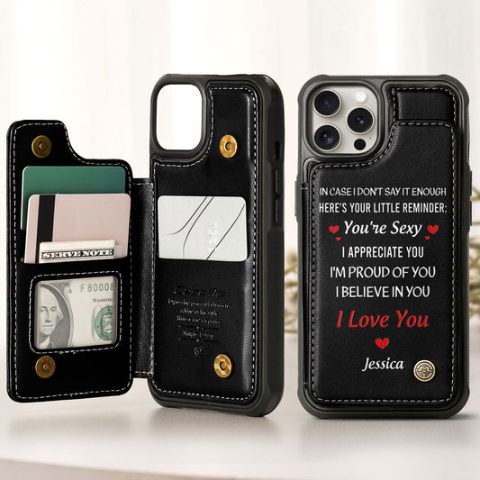 In Case I Don't Say It Enough - Gifts For Husband - Personalized Leather Flip Wallet Phone Case