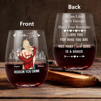 In Case I Don't Say It Enough, Here's Your Reminder - Gifts For Husband, BF - Personalized Stemless Wine Glass