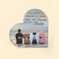 In Loving Memory Of Those Forever In Our Heart - Personalized Heart-Shaped Acrylic Plaque
