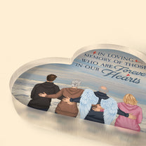 In Loving Memory Of Those Forever In Our Heart - Personalized Heart-Shaped Acrylic Plaque