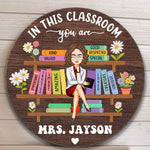 In This Classroom You Are Custom Back To School Decor - Personalized Wood Sign