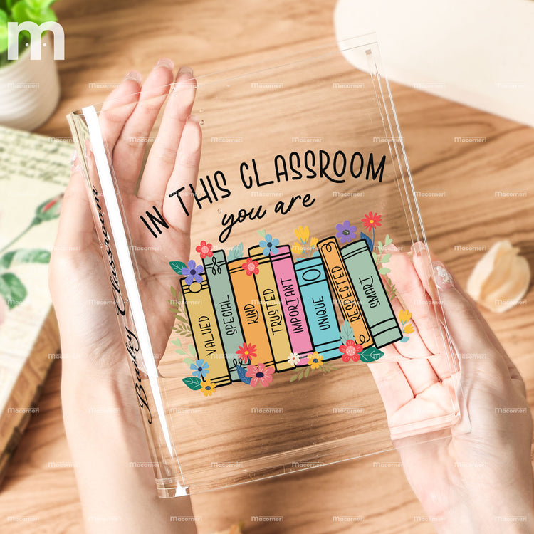 In This Classroom You Are Special Kind Unique - Personalized Acrylic Book Vase