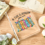 In This Classroom You Are Special Kind Unique - Personalized Acrylic Book Vase