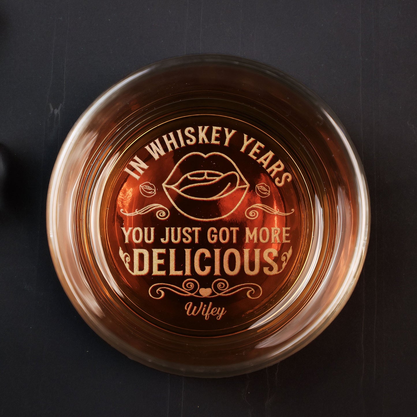 In Whiskey Years You Just Got More Delicious - Personalized Engraved Whiskey Glass