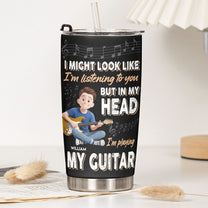 In_My_Head_I_M_Playing_My_Guitar_Personalized_Tumbler_4