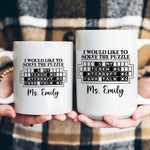 Is My Teaching Interrupting Your Talking - Personalized Mug