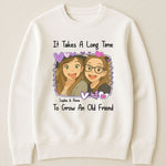 It Takes A Long Time To Grow An Old Friend Cartoon Ver - Personalized Photo Shirt
