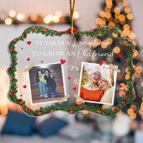 It Takes A Long Time To Grow An Old Friend - Personalized Acrylic Photo Ornament