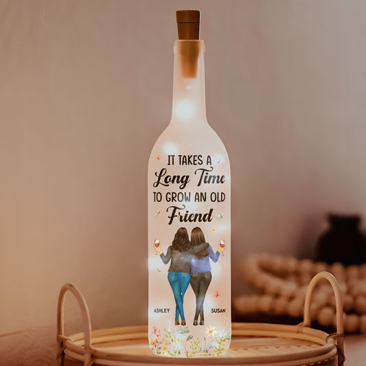 It Takes A Long Time To Grow An Old Friend - Personalized Bottle Lamp