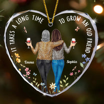 It Takes A Long Time To Grow An Old Friend - Personalized Heart Glass Ornament