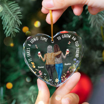 It Takes A Long Time To Grow An Old Friend - Personalized Heart Glass Ornament