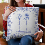 It Takes A Long Time To Grow Old Friends - Personalized Pillow (Insert Included)