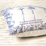 It Takes A Long Time To Grow Old Friends - Personalized Pillow (Insert Included)