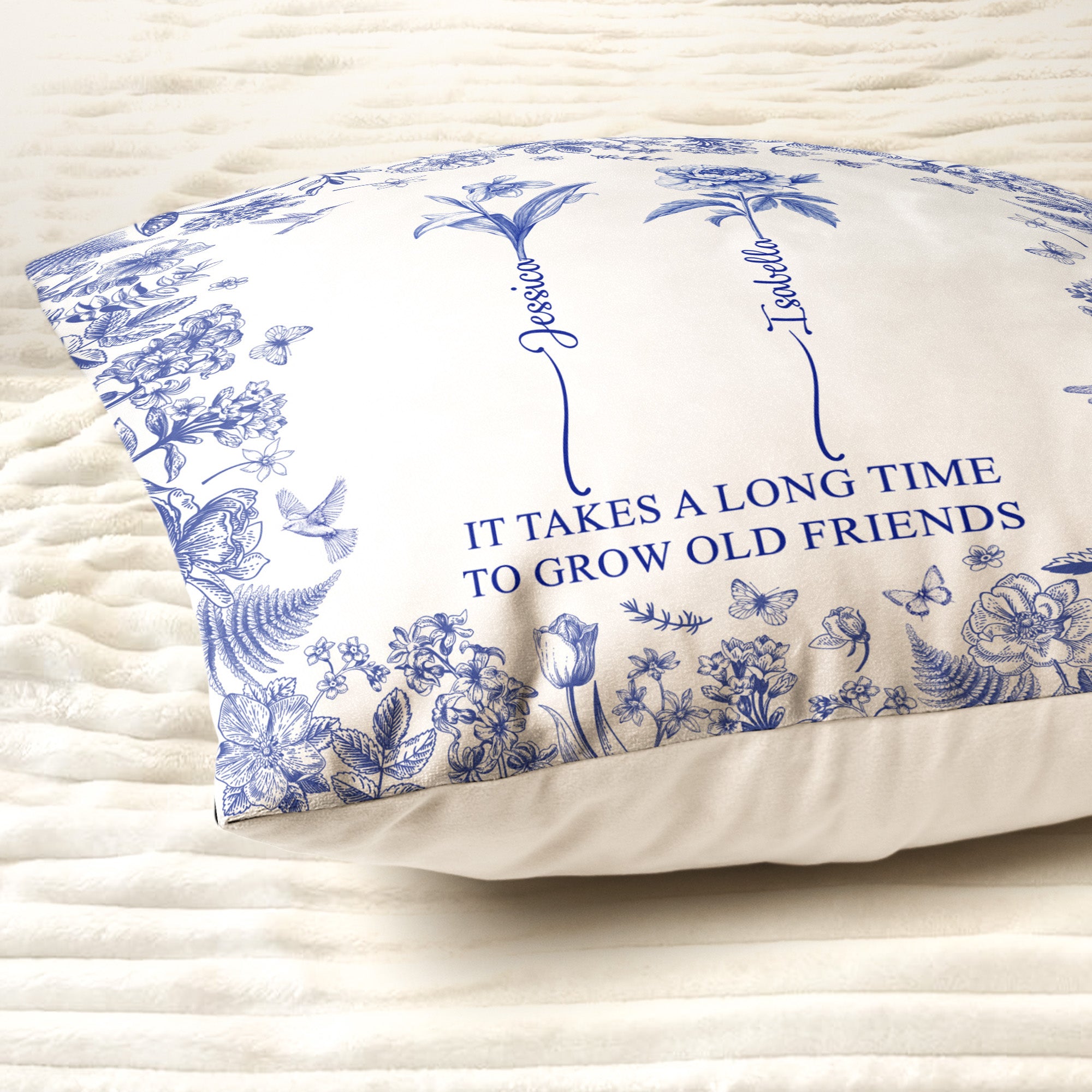 It Takes A Long Time To Grow Old Friends - Personalized Pillow (Insert Included)