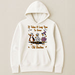 It Takes A Long Time To Grow Old Friends, Besties Halloween Goose - Personalized Shirt