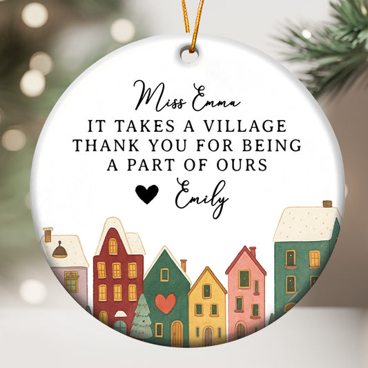 It Takes A Village Thank You Gift For Teacher Appreciation, Coworkers, Boss, Team - Personalized Ceramic Ornament