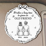 It Takes Long Time To Grow Old Friends - Personalized Wooden Car Visor Clip