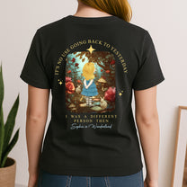 It's No Use Going Back To Yesterday - Personalized Back Printed Shirt