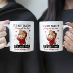 It's Not I'm Horny It's Just That You're Sexy - Personalized Mug