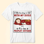 It's Too People Outside - Personalized Shirt