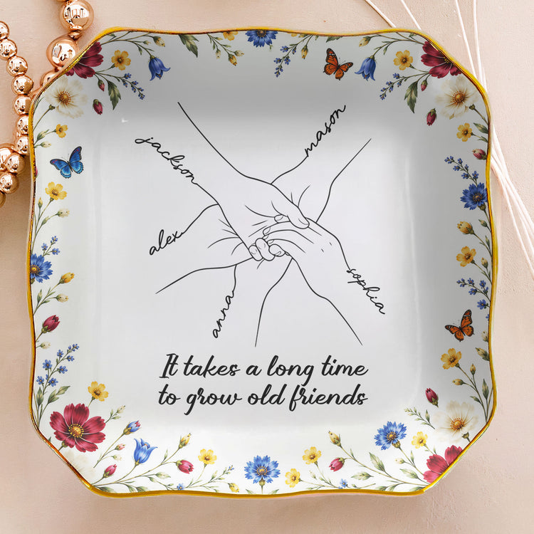 It-Takes-A-Long-Time-To-Grow-An-Old-Friend,-Bestie-Personalized-Jewelry-Dish-2