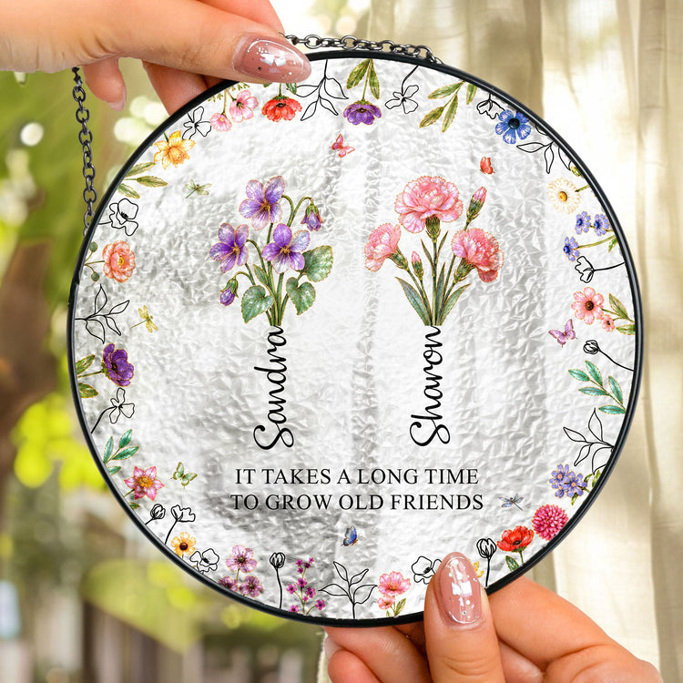 It_Takes_A_Long_Time_To_Grow_An_Old_Friend_Bestie_Personalized_Window_Hanging_Suncatcher_2