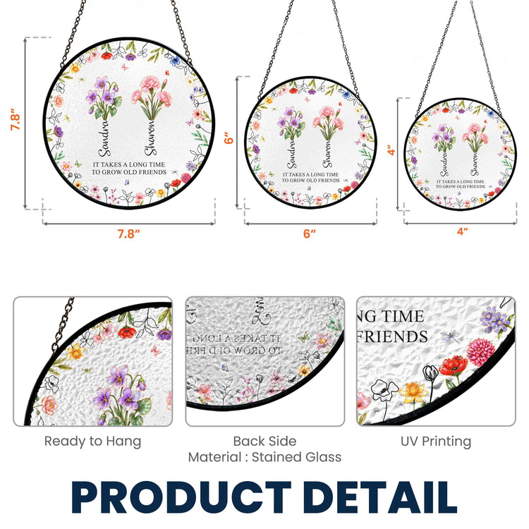 It_Takes_A_Long_Time_To_Grow_An_Old_Friend_Bestie_Personalized_Window_Hanging_Suncatcher_5