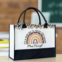 It's A Good Day To Teach Tiny Humans - Personalized Canvas Tote Bag