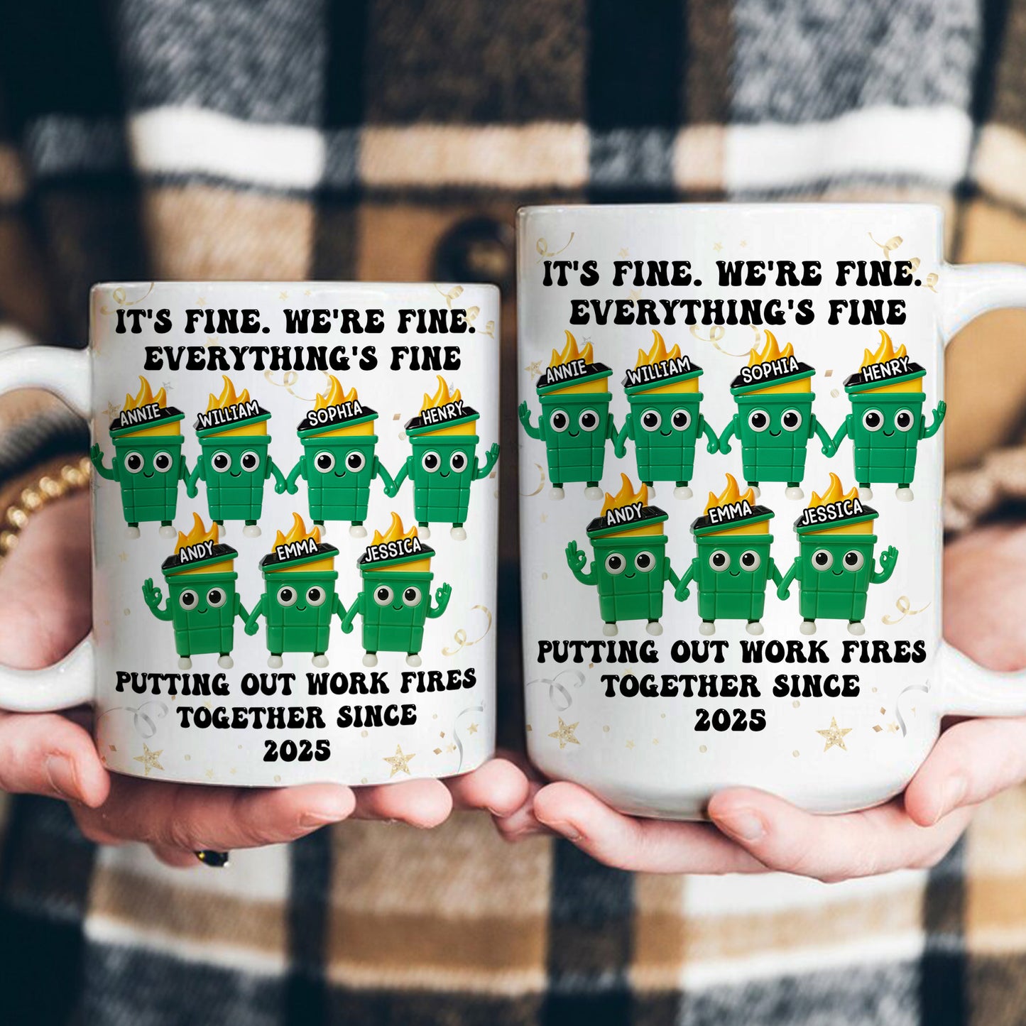It's Fine We're Fine Everything's Fine Putting Out Work Fires Together - Personalized Mug