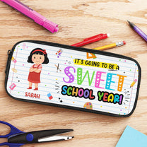 It's Going To Be A Sweet School Year!! - Personalized Pencil Case