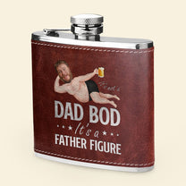 Its Not A Dad Bod It's A Father Figure Funny - Personalized Photo Leather Flask