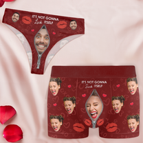 It's Not Gonna Suck & Lick Itself Naughty Couples - Personalized Photo Couple Matching Underwear