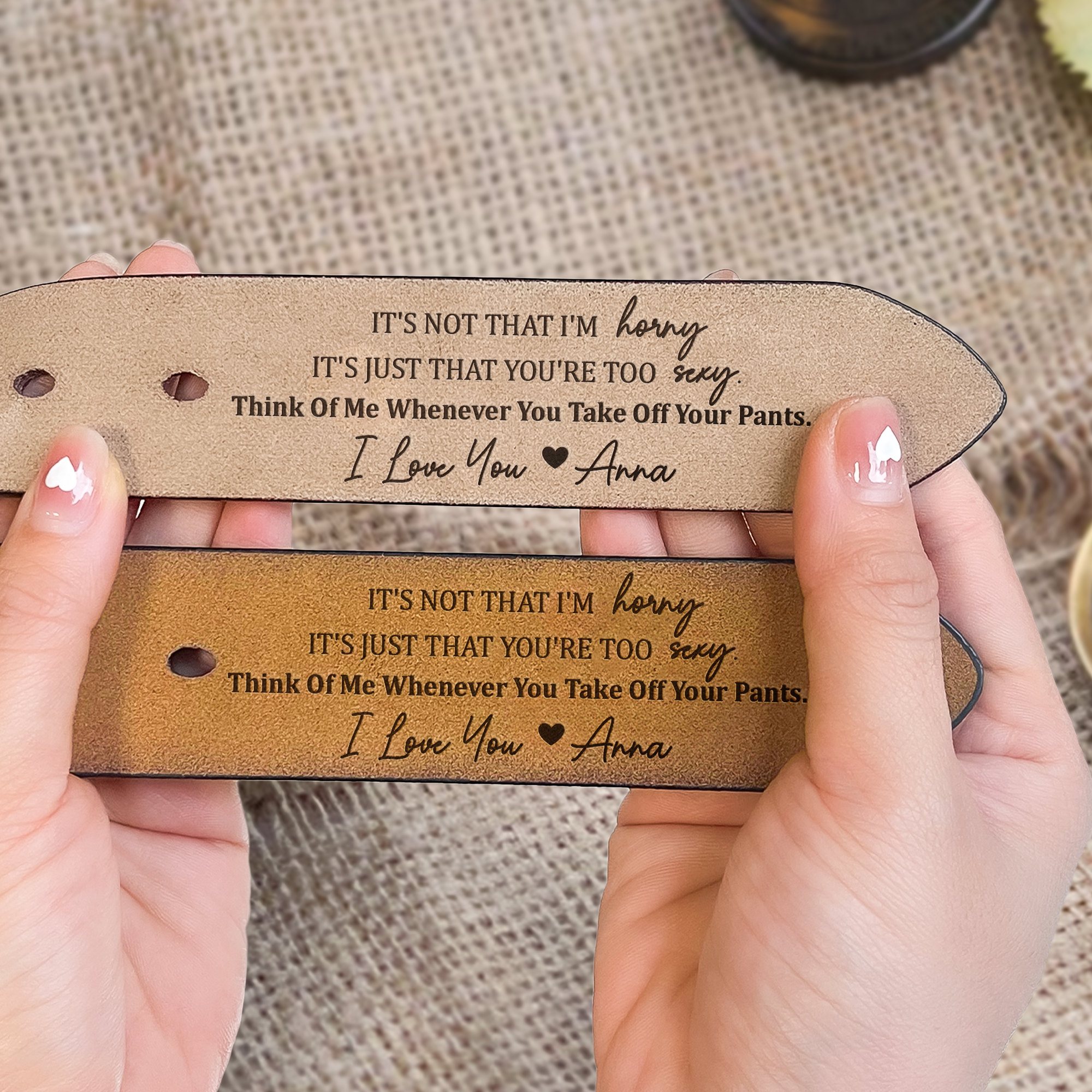 Father's Day Gifts, It's Not That I'm Horny It's You're Too Sexy - Personalized Engraved Leather Belt