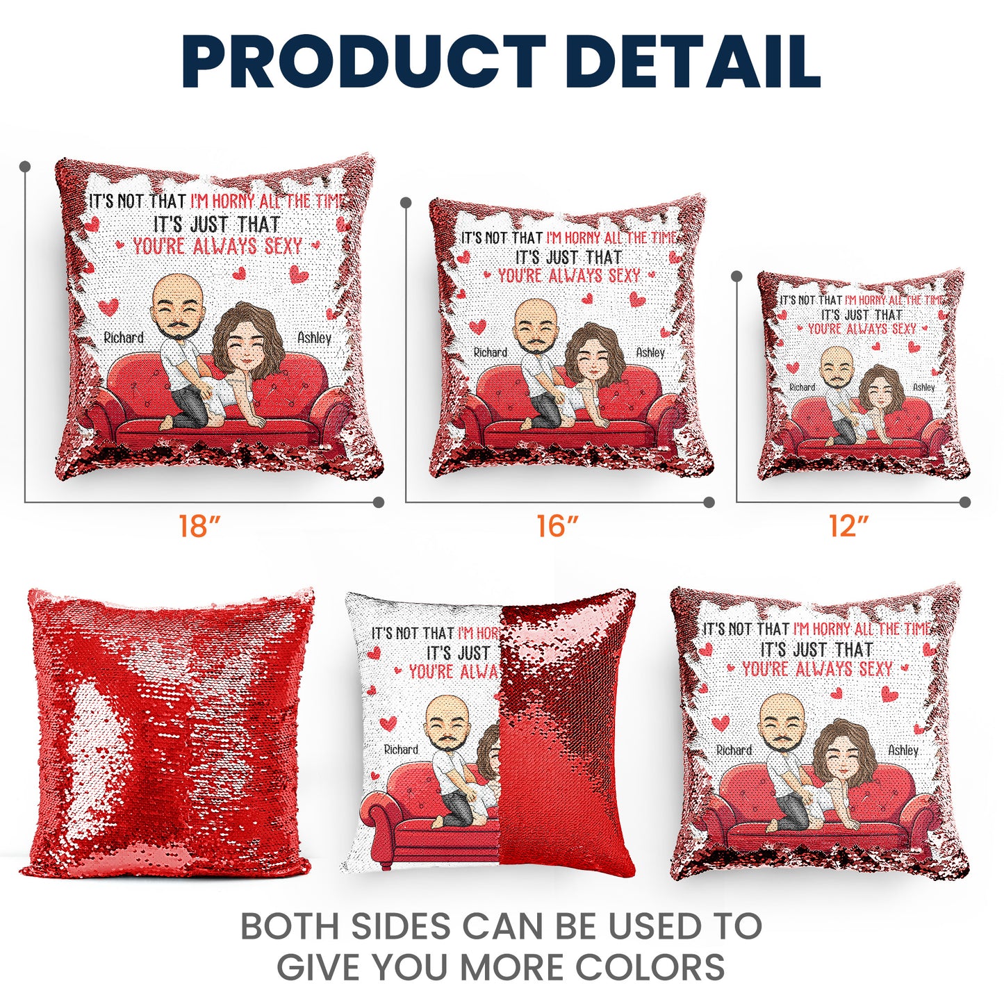 It's Not That I'm Horny All The Time It's Just That You're Always Sexy - Personalized Sequin Pillow