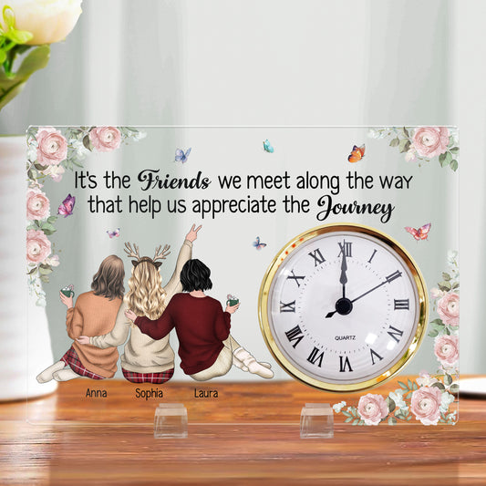 It's The Friends We Meet Along The Way - Personalized Acrylic Desk Clock