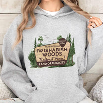 Iwishabish Woods National Forest - Personalized Shirt