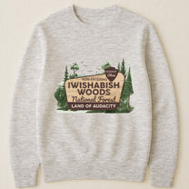 Iwishabish Woods National Forest - Personalized Shirt