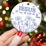 Jesus The Way, The Truth, The Life - Personalized Ceramic Ornament