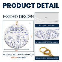 Jesus The Way, The Truth, The Life - Personalized Ceramic Ornament