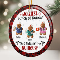 Jolliest Bunch Of Nurses This Side Of The Nuthouse - Personalized Ceramic Ornament