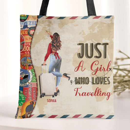 Just A Girl Who Loves Travelling - Personalized Tote Bag