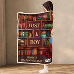 Just A Boy Who Loves Books - Personalized Wearable Blanket Hoodie