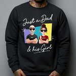 Just A Dad And His Girl - Personalized Shirt - Gift For Dad