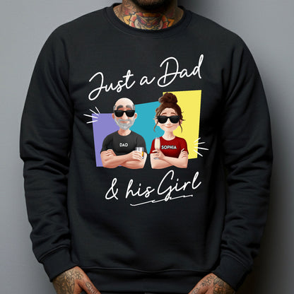 Just A Dad And His Girl - Personalized Shirt - Gift For Dad