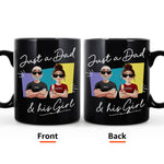 Just A Dad And His Girl - Personalized Mug