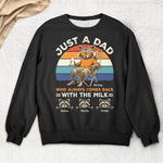 Just A Dad Who Always Comes Back With The Milk Racoon Version - Personalized Shirt